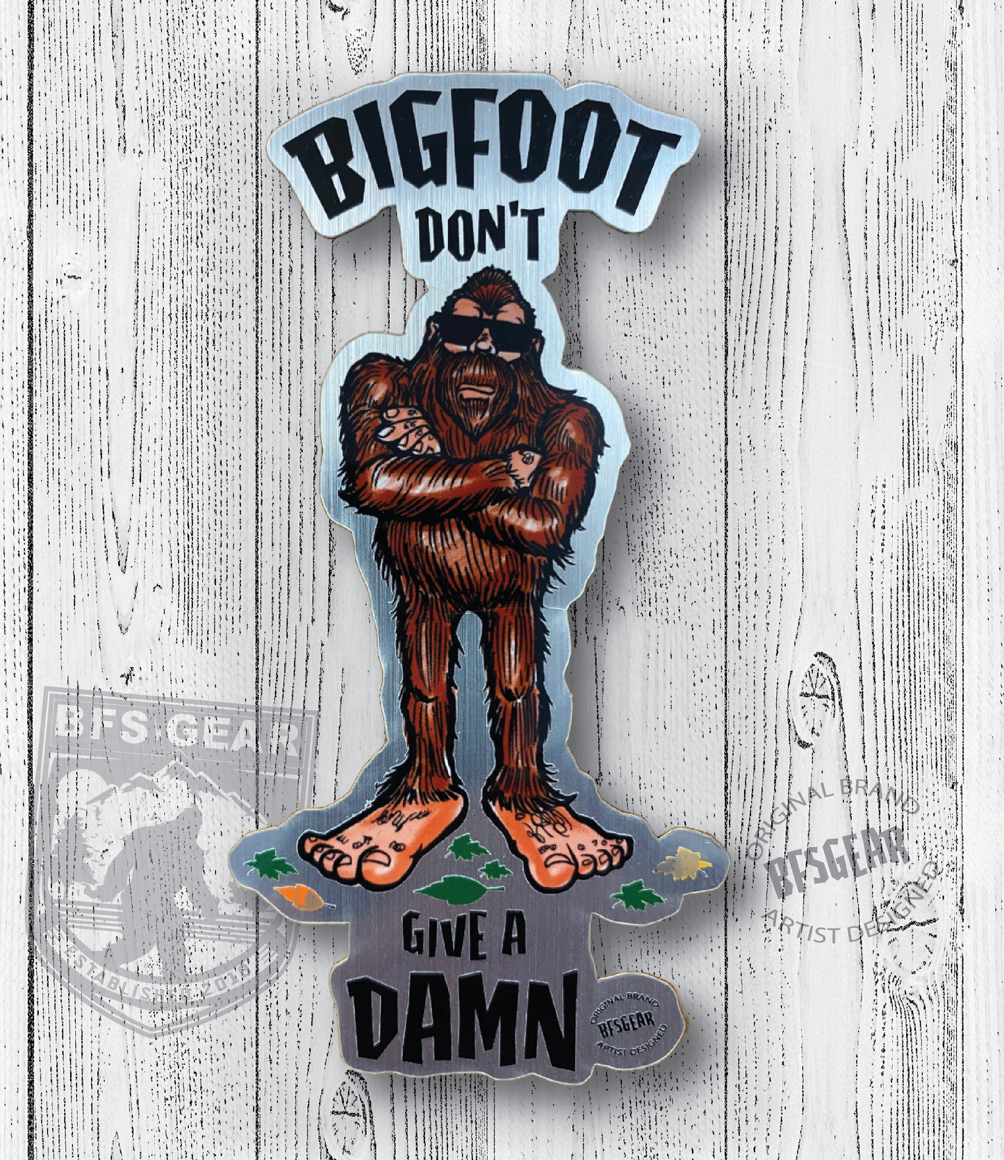 BIGFOOT DON'T GIVE A DAMN STICKER