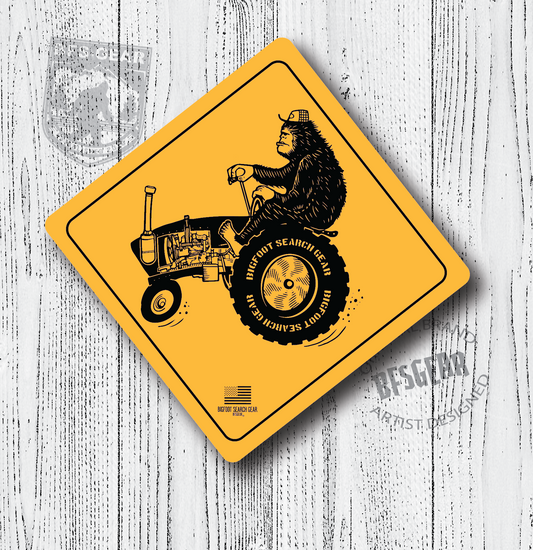 Caution Bigfoot Tractor Sign