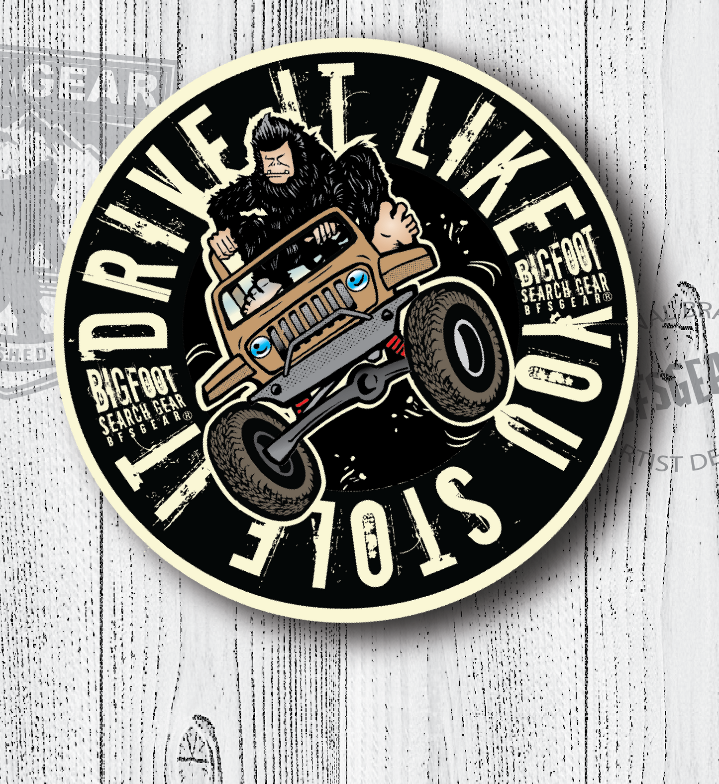 DRIVE IT LIKE YOU STOLE IT STICKER