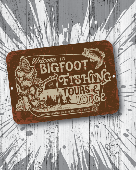 Bigfoot Fishing Tours & Lodge Metal Sign